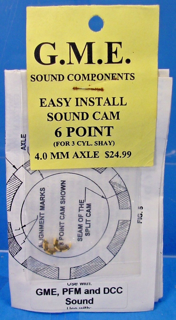 G.M.E. SOUND CAM 4.0mm AXLE 6 POINT 3 CYL,SHAY LOCO PFM PBL DCC On30,On3,O SCALE