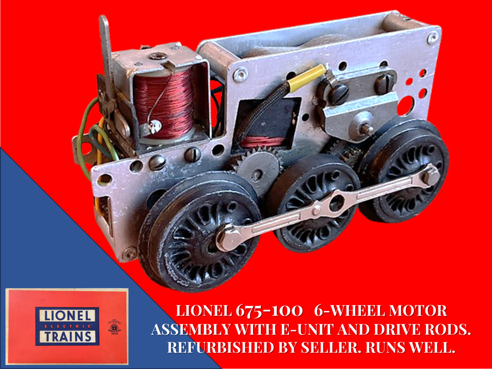 LIONEL NO. 675-100 MOTOR ASSEMBLY E-UNIT DRIVE RODS: REFURBISHED TESTED RUNS ++