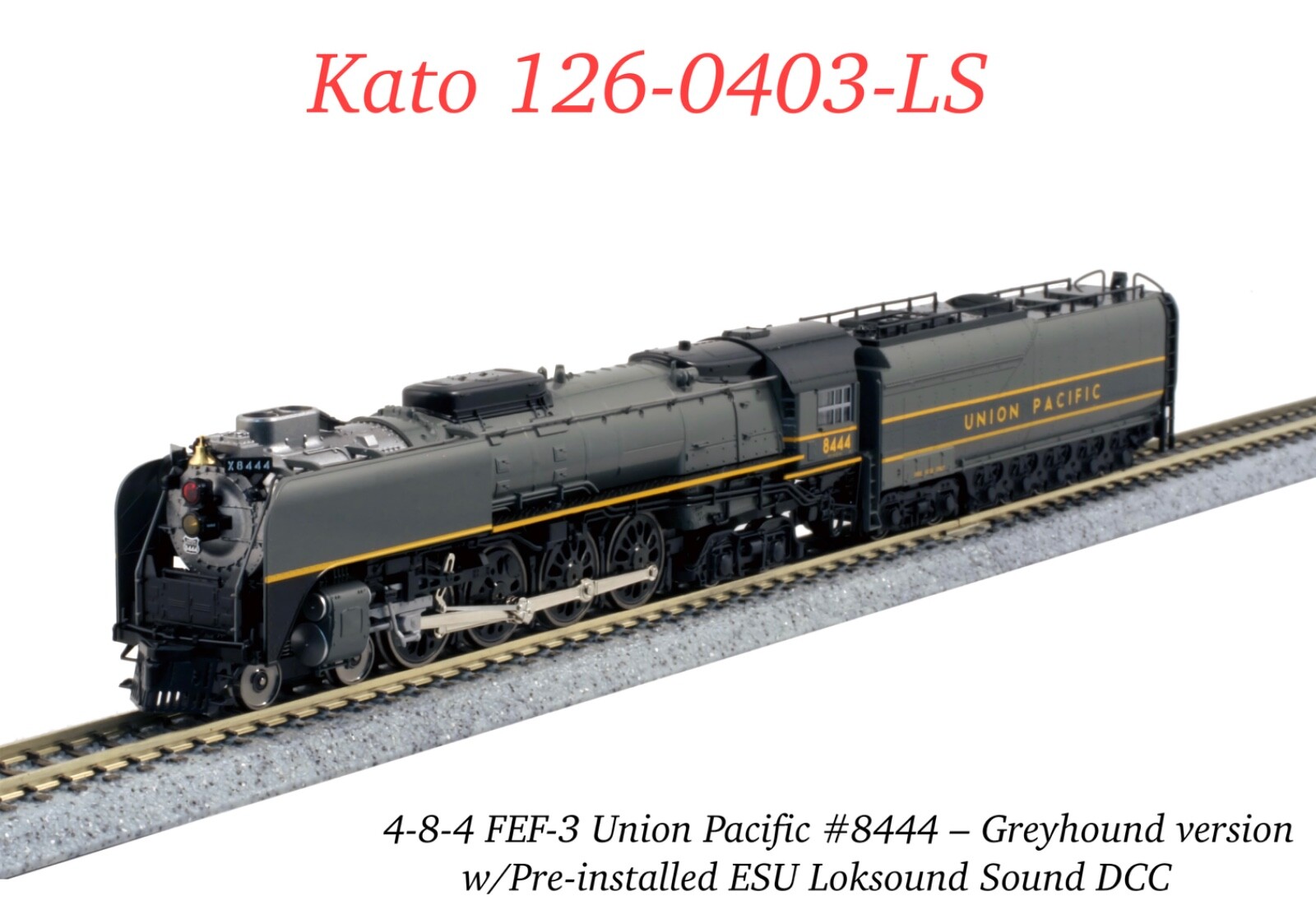 N Kato 126-0403-LS 4-8-4 FEF-3 Steam Locomotive UP #8444 Greyhound Sound DCC NIB