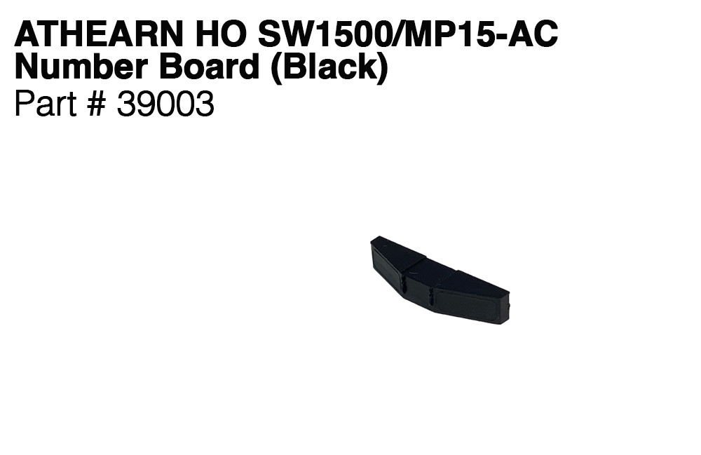 Athearn HO SW1500, MP15-AC locomotive Part # 39003 SP Number Board (Black) NEW