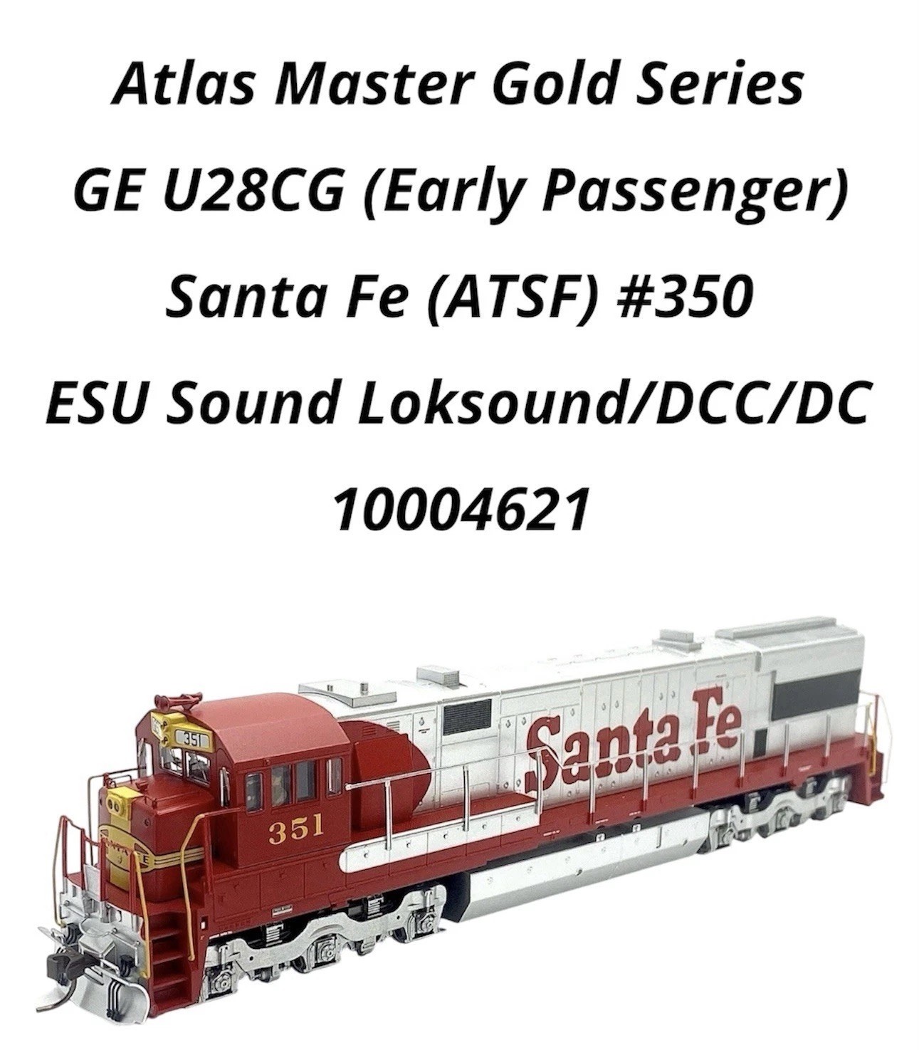Atlas 10004621 Gold Series HO Scale GE U28CG DCC/ ESU Sound Santa Fe (ATSF) 350
