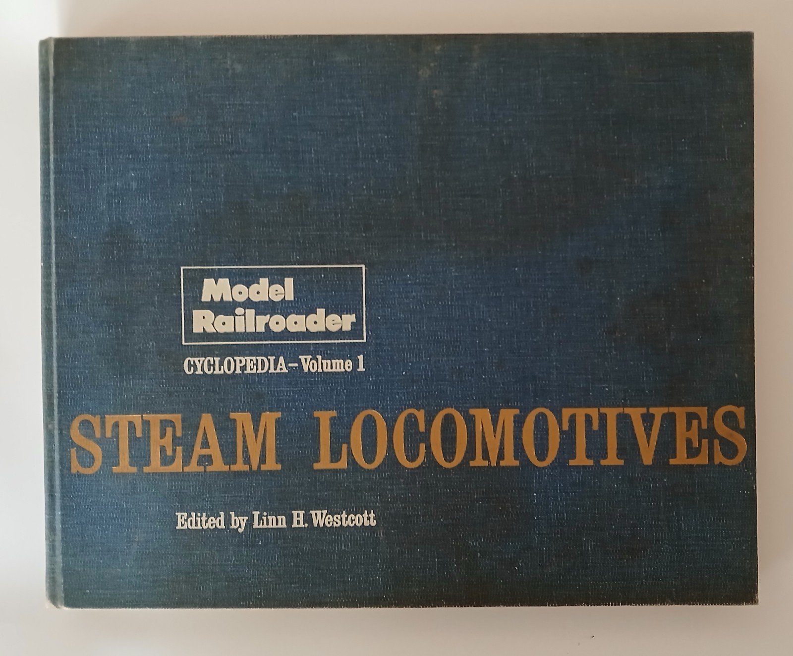 Model Railroader Cyclopedia Vol 1 Steam Locomotives Westcott 1960 HC Kalmbach