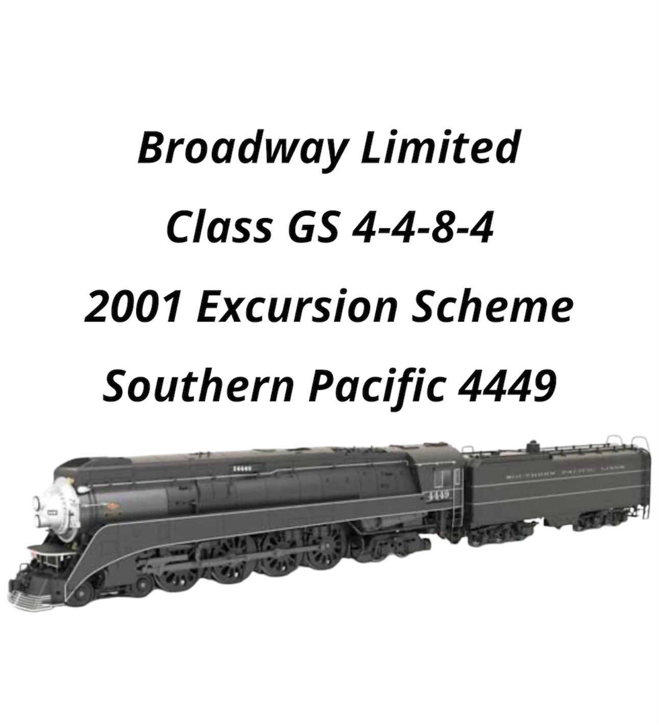 Broadway Limited 187-9843 SP GS-4 4-8-4 DCC Ready 2001 Excursion Scheme HO Scale
