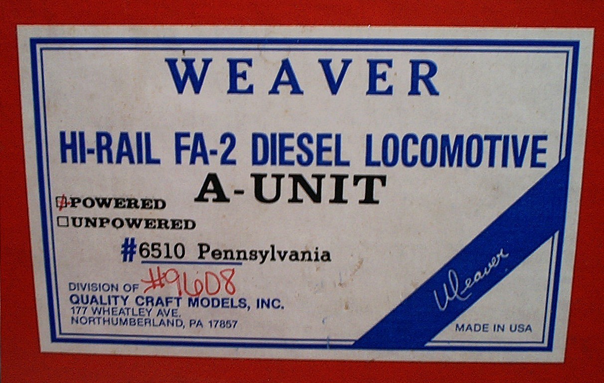 WEAVER O 2 RAIL HI-RAIL POWERED PRR FA-2 A-UNIT DIESEL LOCOMOTIVE – CAB# 9608