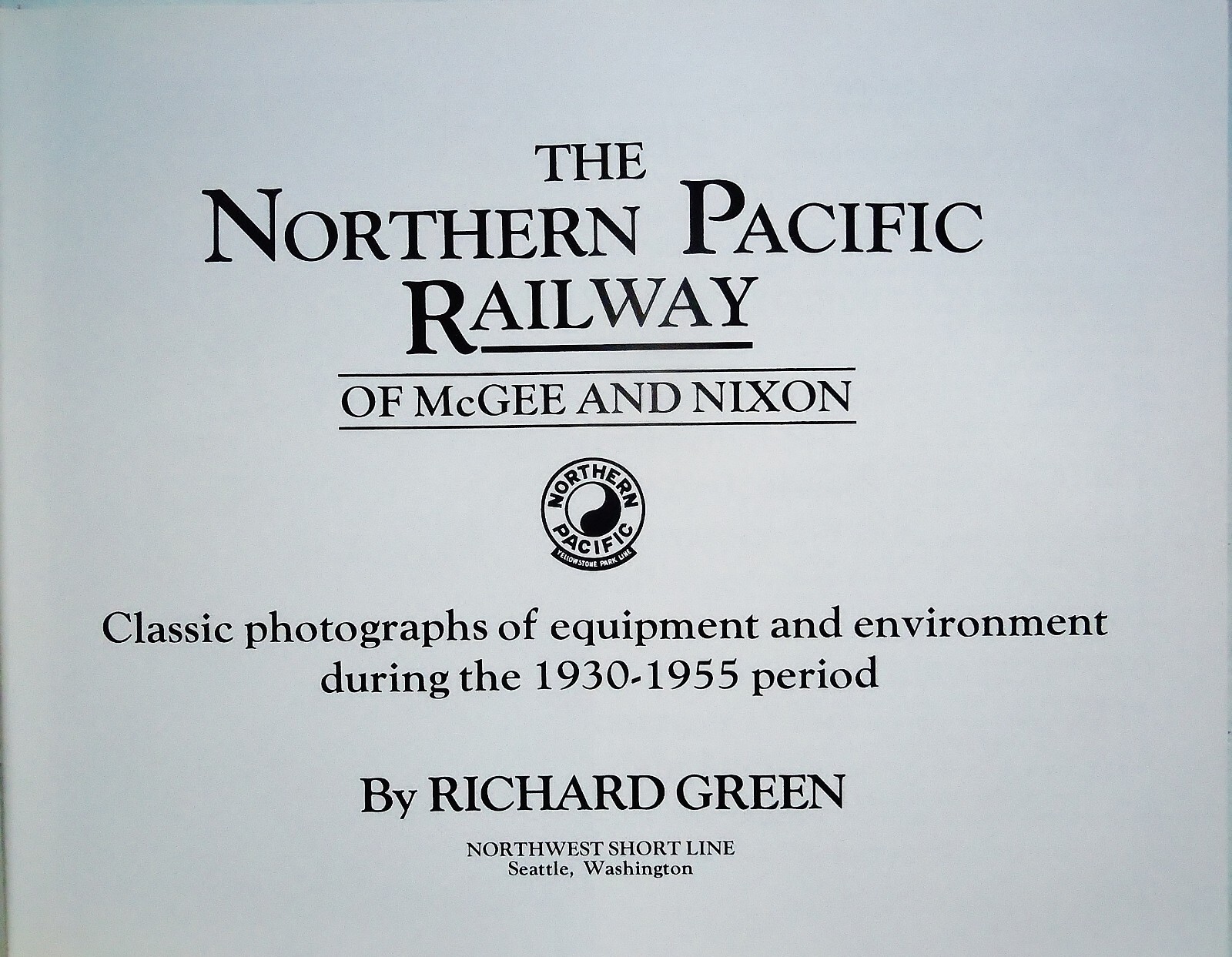 O SCALE BRASS – THE NORTHERN PACIFIC RAILWAY / NWSL – GREEN – 2ND ADD. 1995